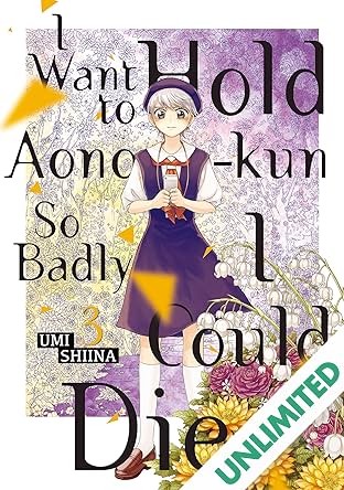 I Want To Hold Aono-kun So Badly I Could Die Vol. 3